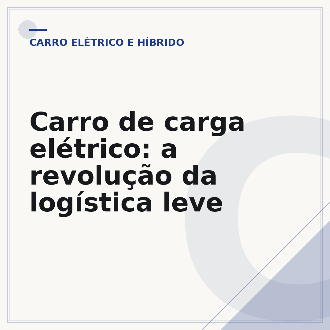 Carro de carga elétrico: a revolução da logística leve