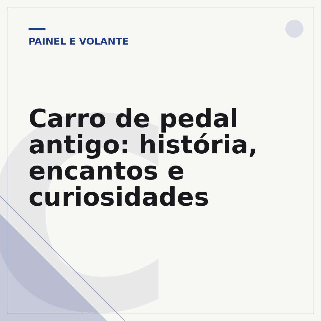 Carro de pedal antigo: história, encantos e curiosidades