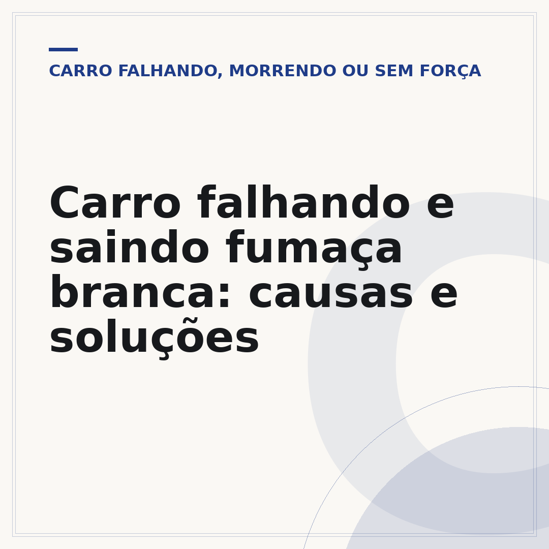 Carro falhando e saindo fumaça branca: causas e soluções