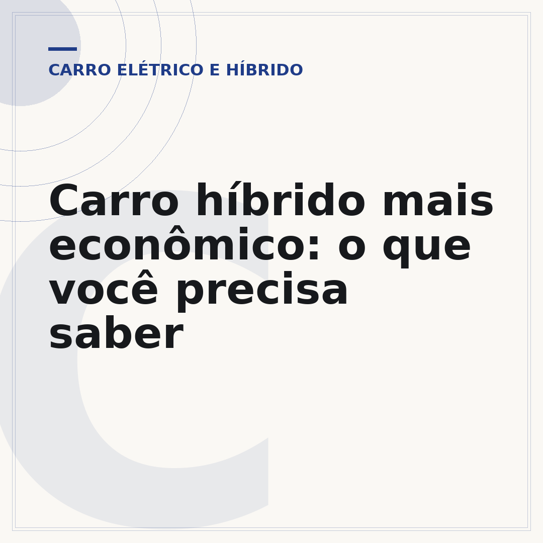 Carro híbrido mais econômico: o que você precisa saber