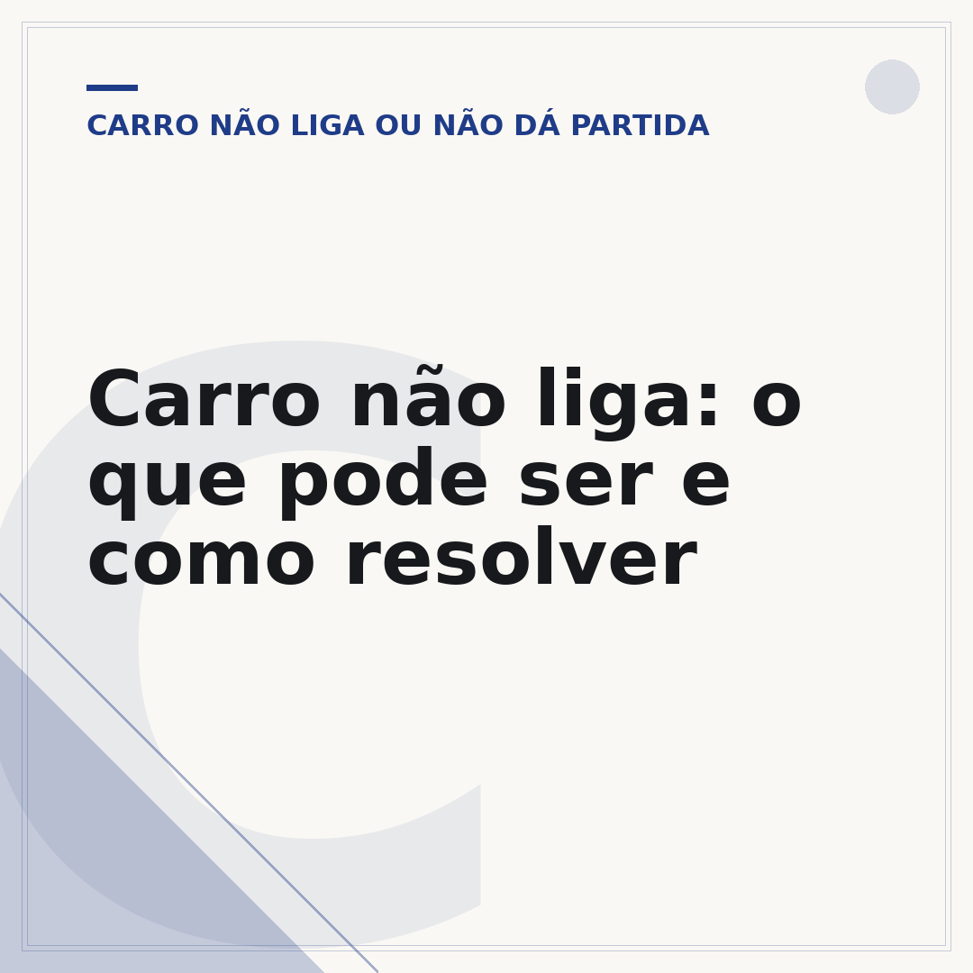 Carro não liga: o que pode ser e como resolver
