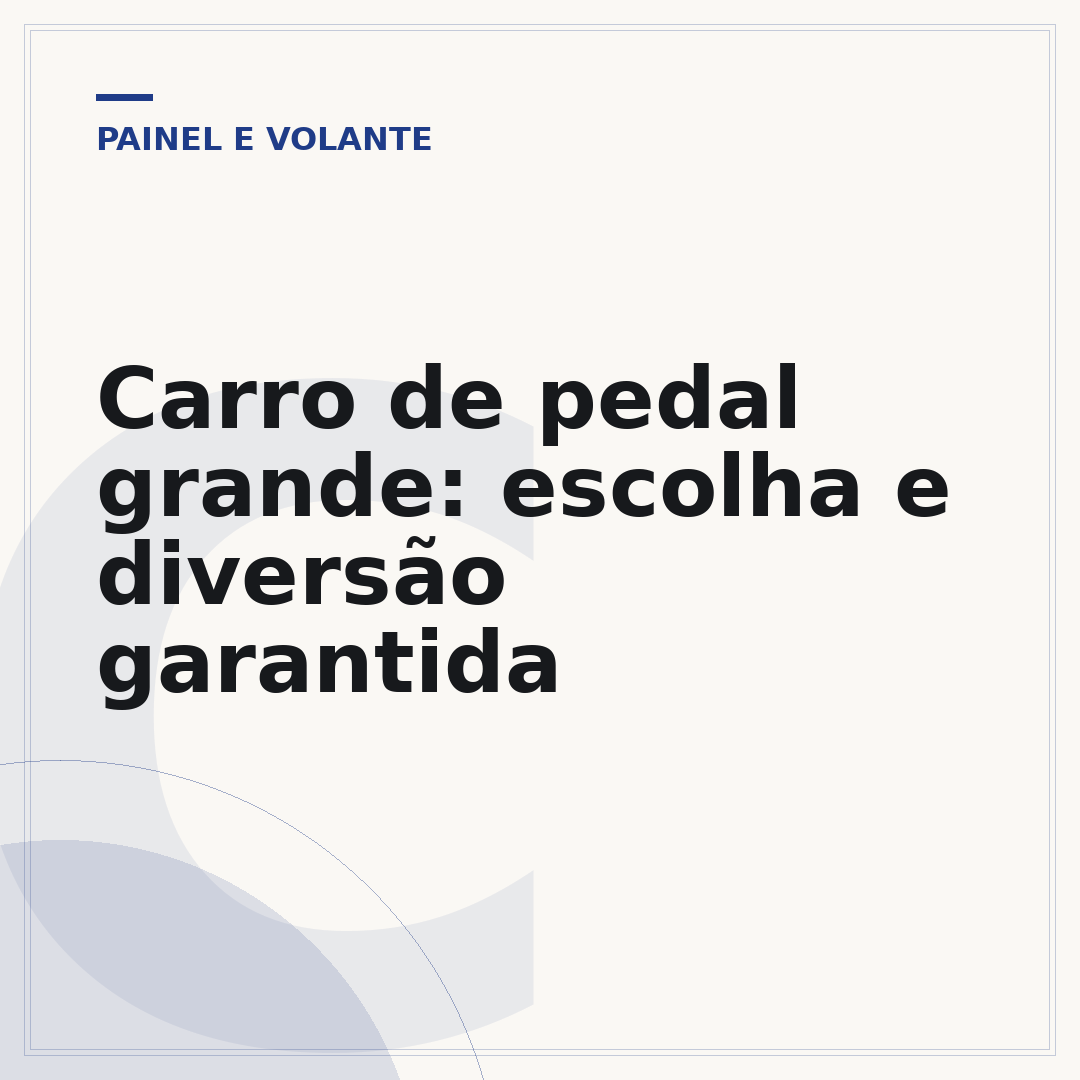 Carro de pedal grande: escolha e diversão garantida