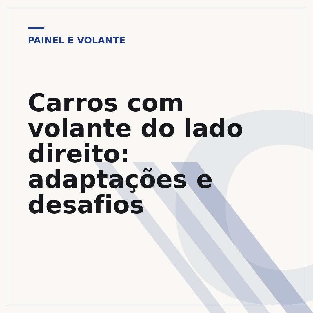 Carros com volante do lado direito: adaptações e desafios