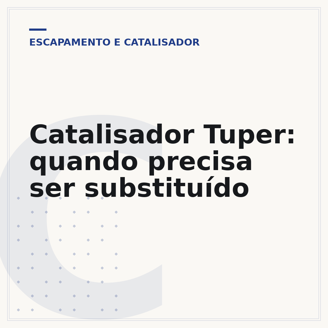 Catalisador Tuper: quando precisa ser substituído