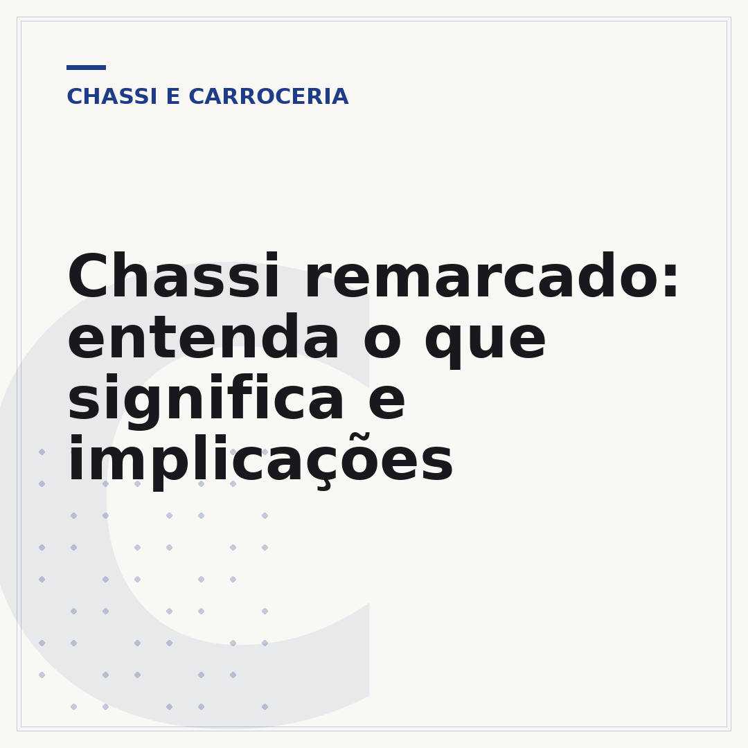 Chassi remarcado: entenda o que significa e implicações