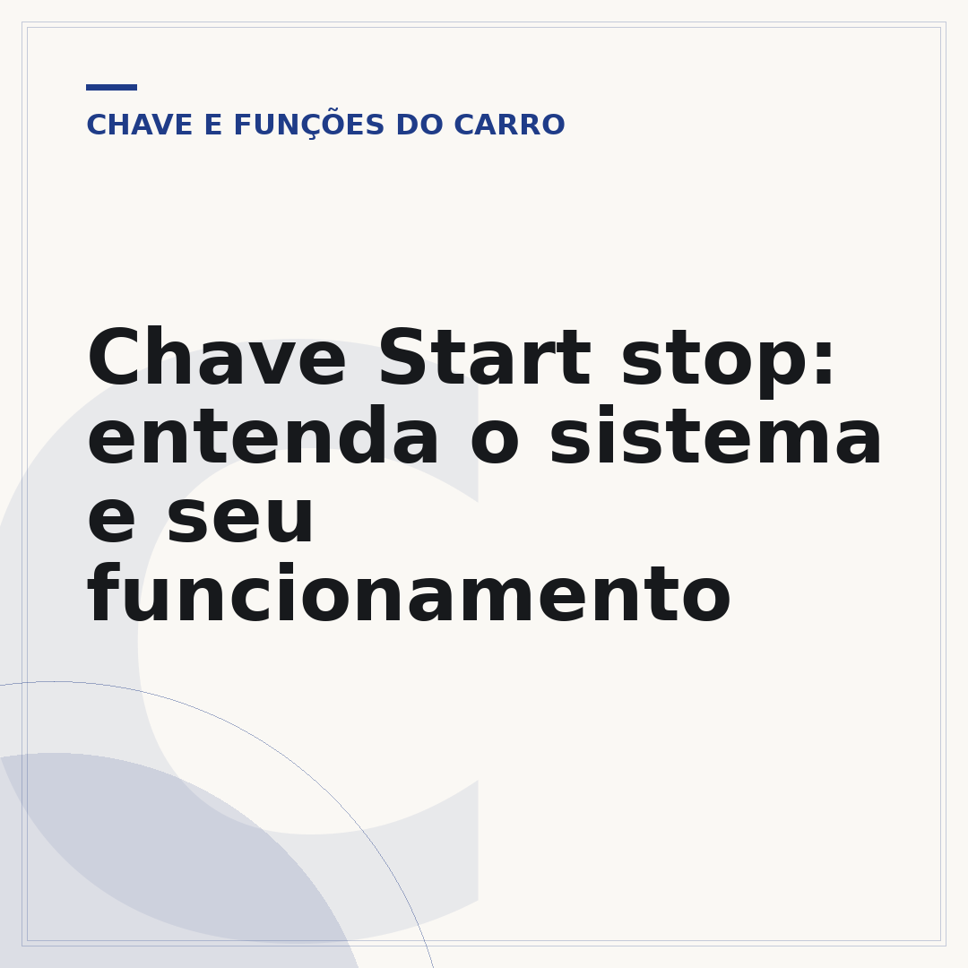 Chave Start stop: entenda o sistema e seu funcionamento