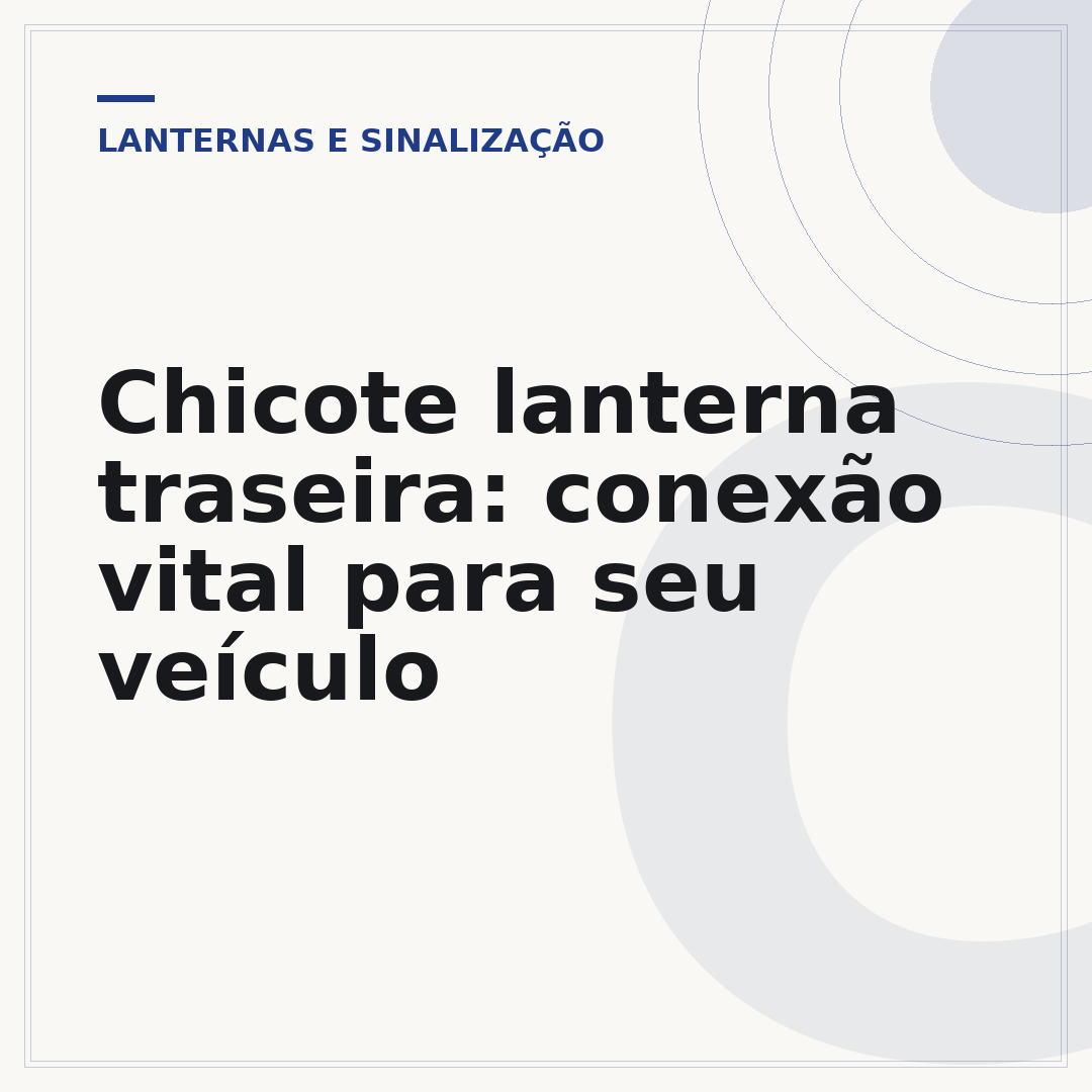 Chicote lanterna traseira: conexão vital para seu veículo