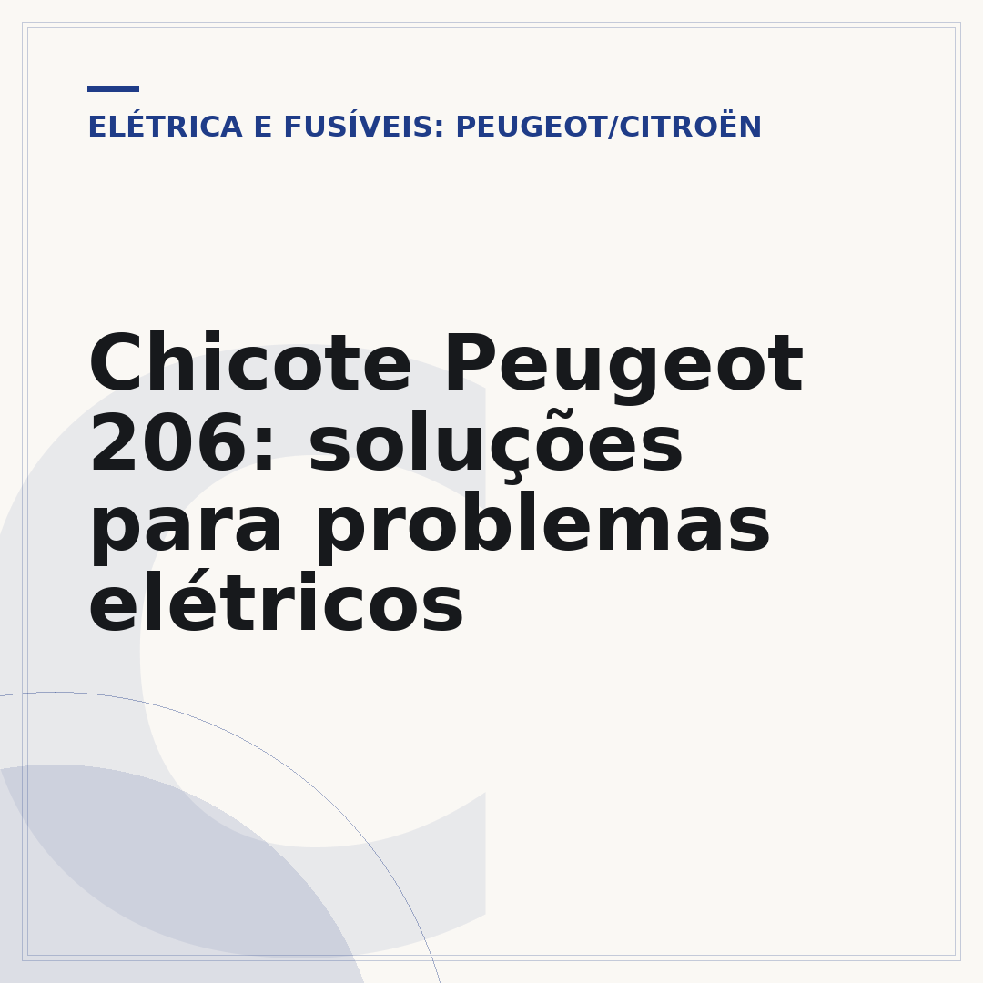 Chicote Peugeot 206: soluções para problemas elétricos