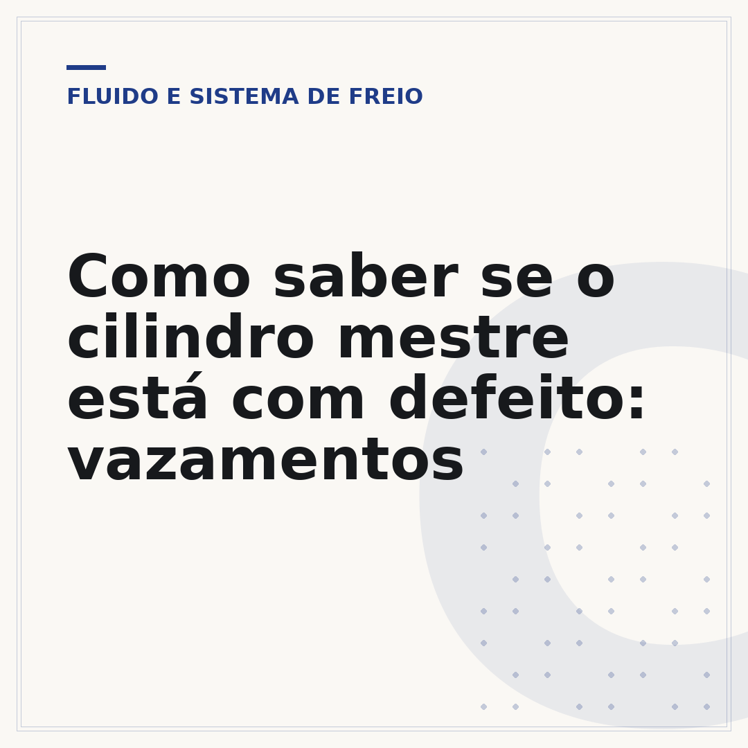 Como saber se o cilindro mestre está com defeito: vazamentos