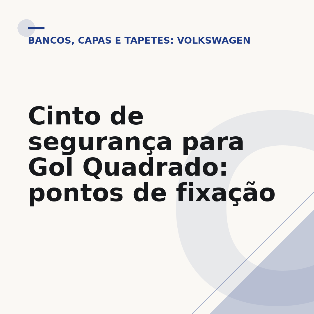 Cinto de segurança para Gol Quadrado: pontos de fixação