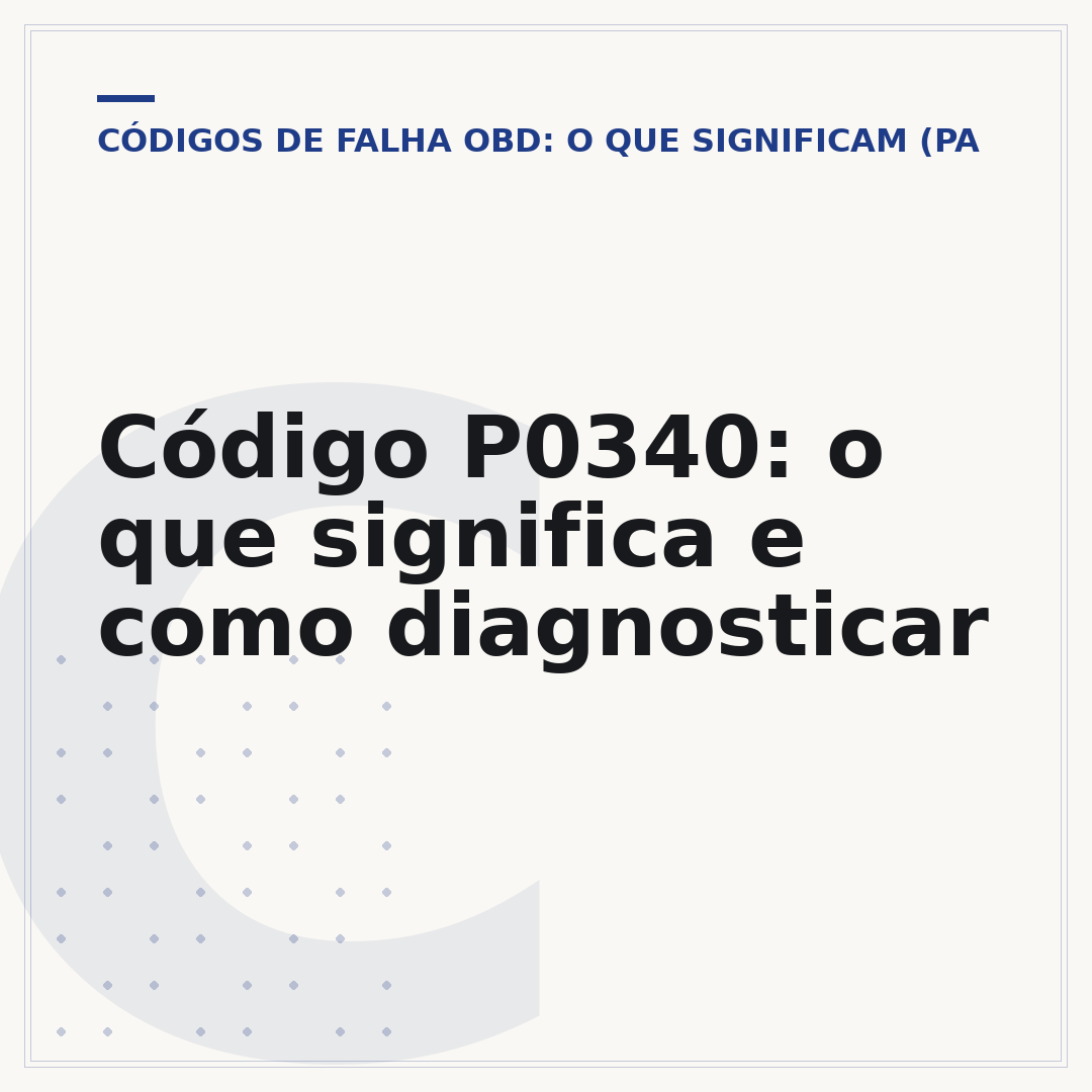 Código P0340: o que significa e como diagnosticar