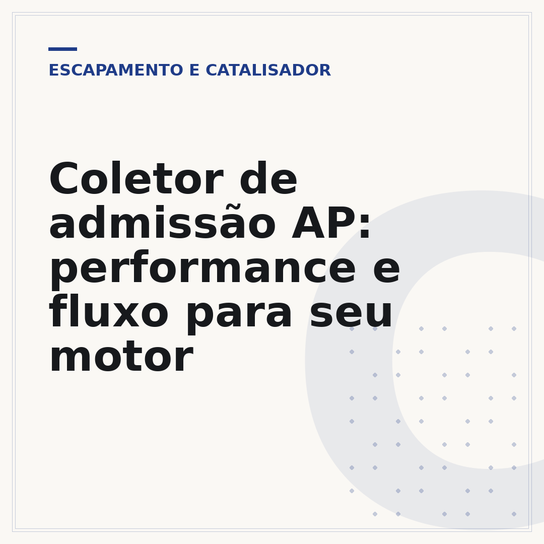 Coletor de admissão AP: performance e fluxo para seu motor