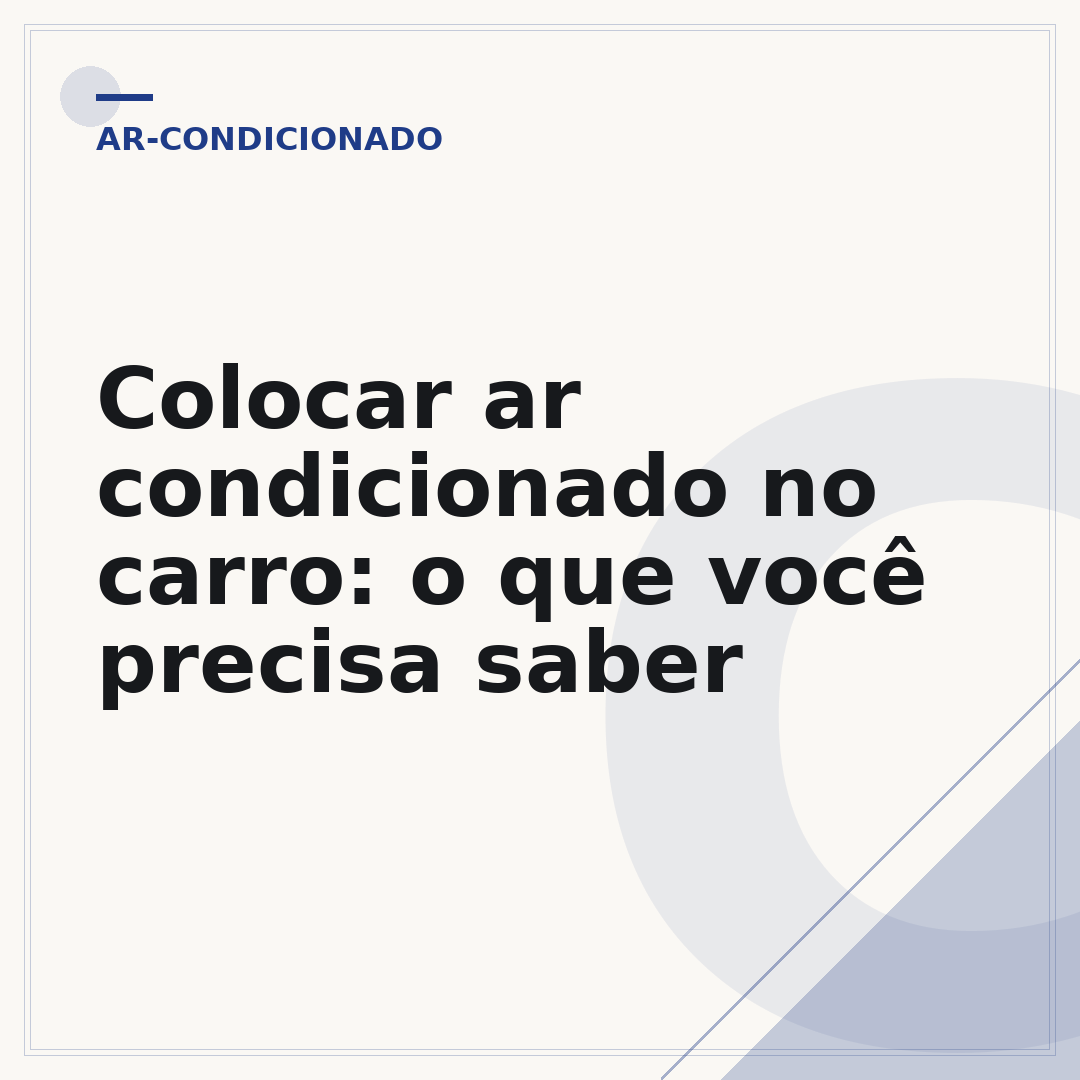 Colocar ar condicionado no carro: o que você precisa saber