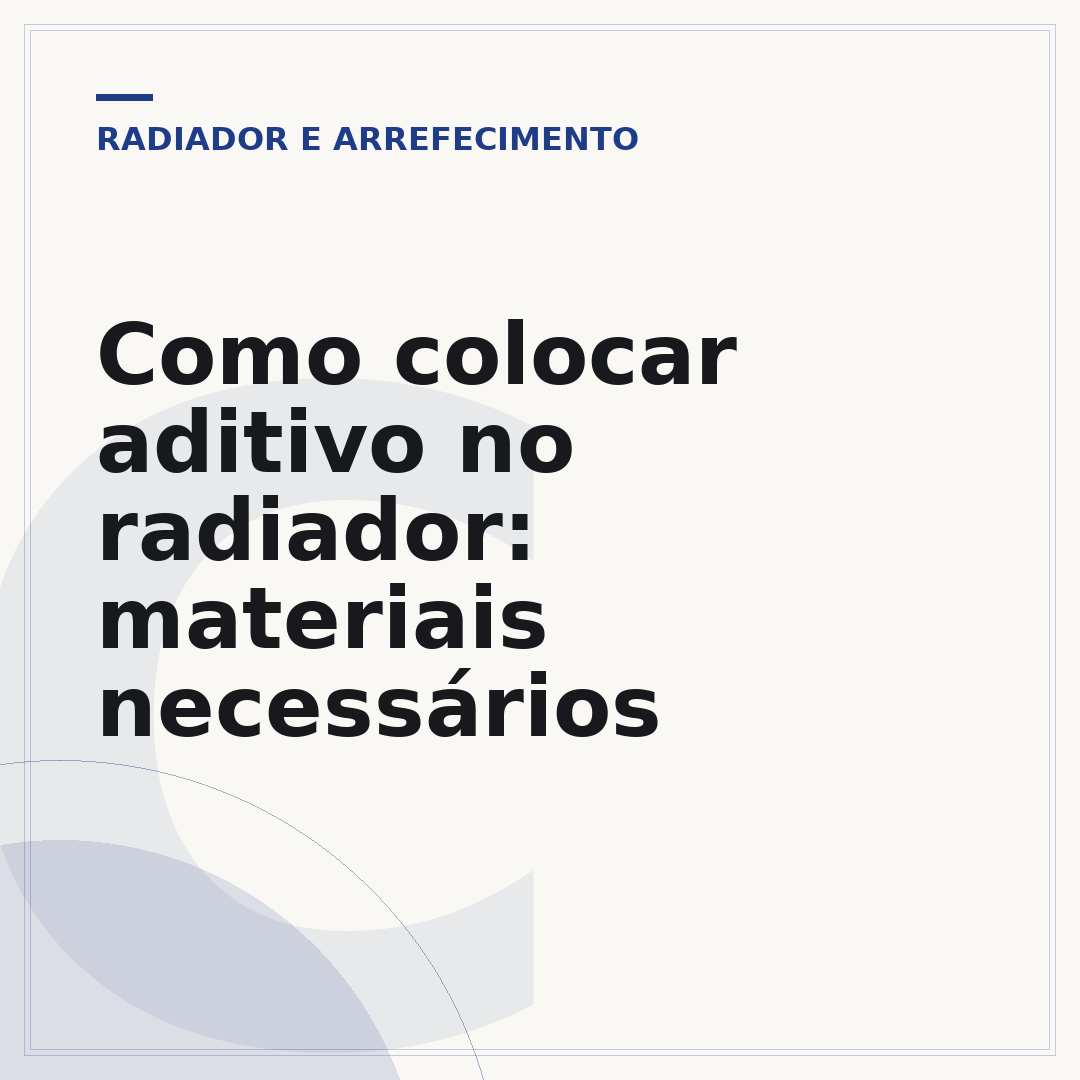 Como colocar aditivo no radiador: materiais necessários