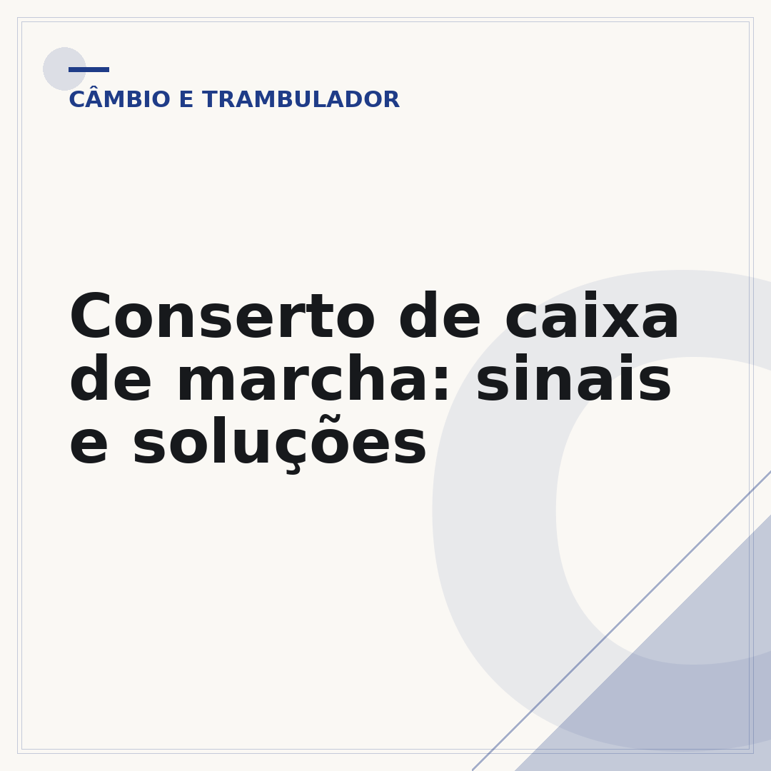 Conserto de caixa de marcha: sinais e soluções