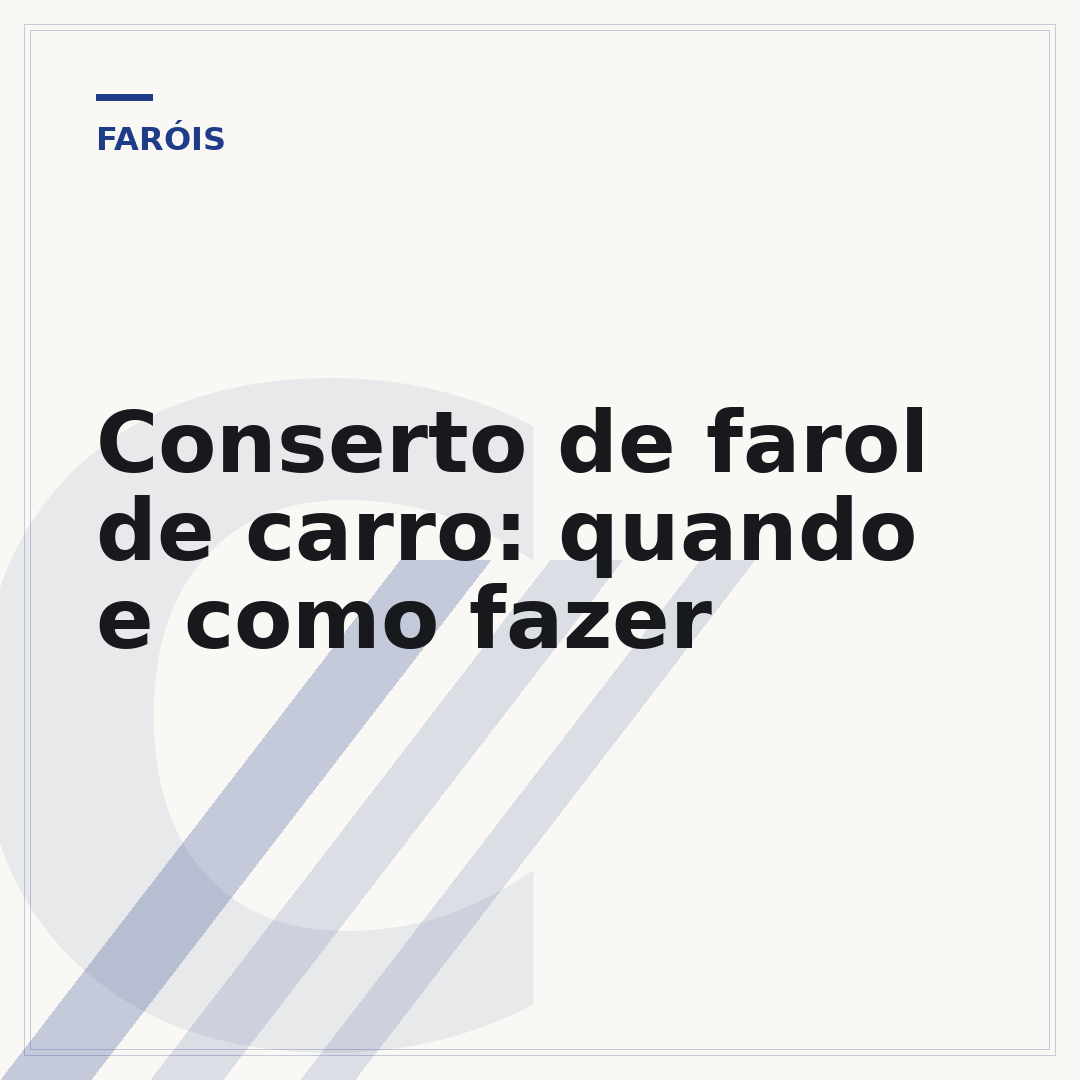 Conserto de farol de carro: quando e como fazer