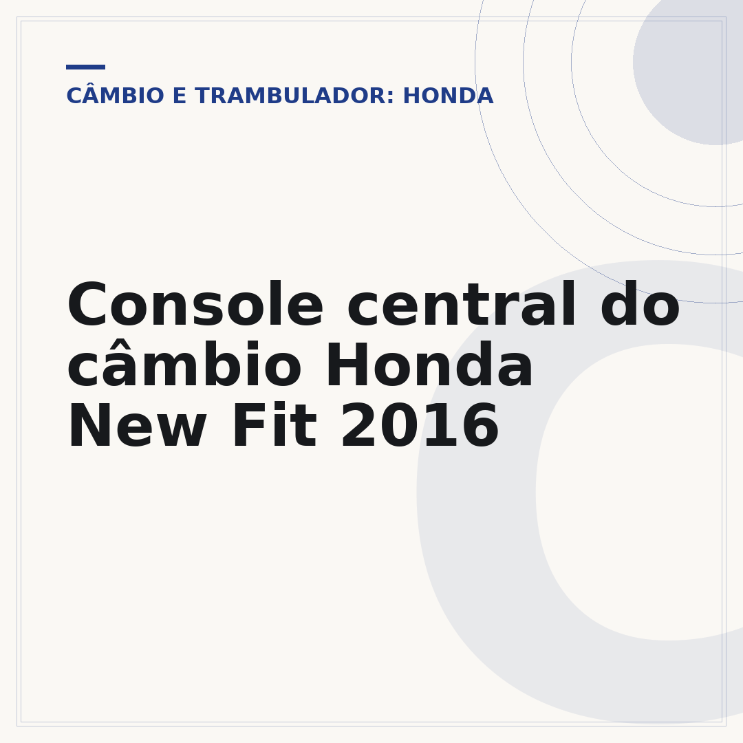 Console central do câmbio Honda New Fit 2016