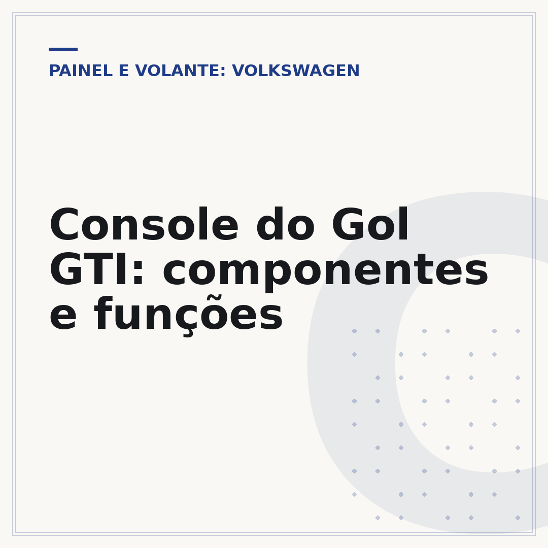 Console do Gol GTI: componentes e funções