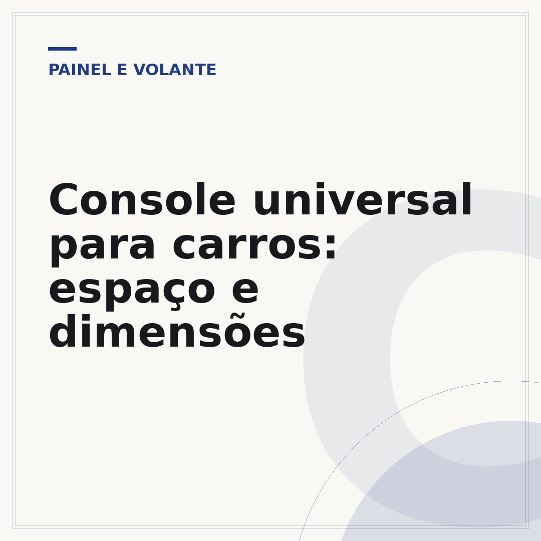 Console universal para carros: espaço e dimensões