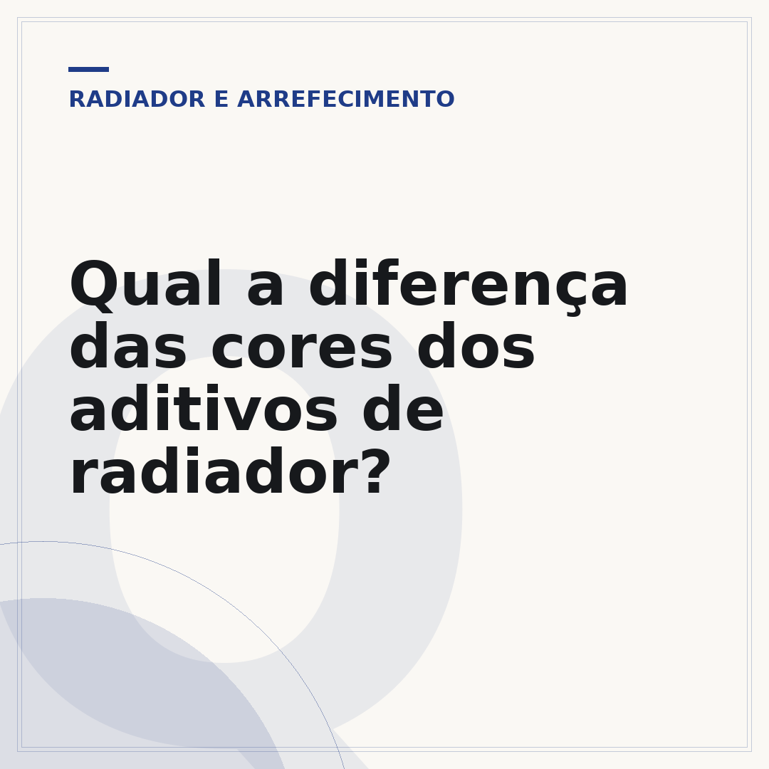 Qual a diferença das cores dos aditivos de radiador?