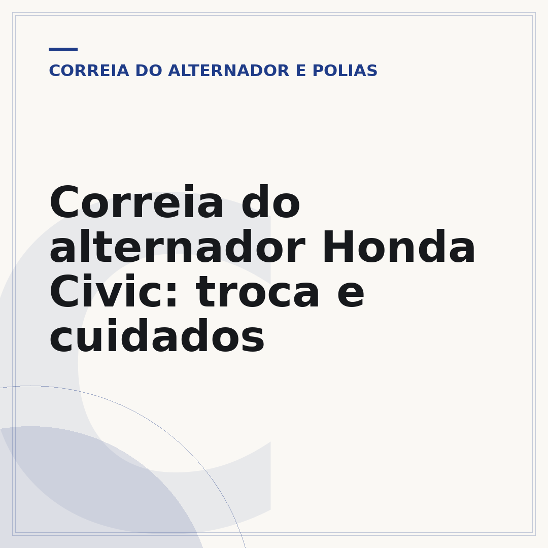 Correia do alternador Honda Civic: troca e cuidados
