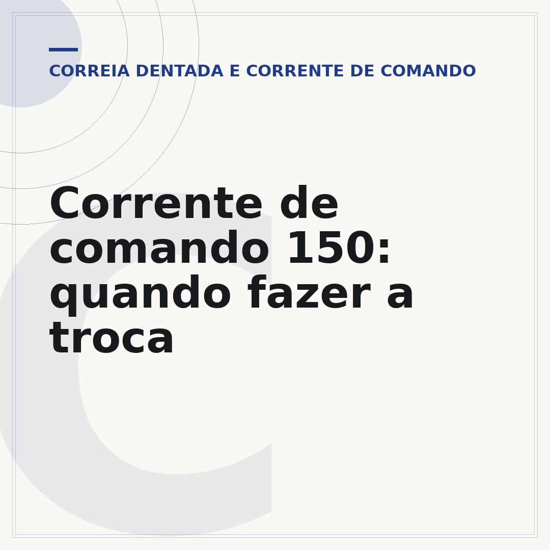 Corrente de comando 150: quando fazer a troca