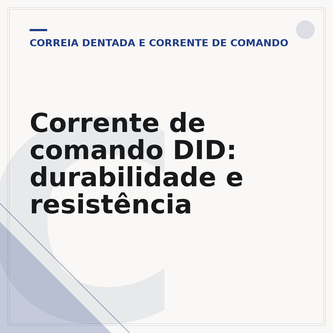 Corrente de comando DID: durabilidade e resistência