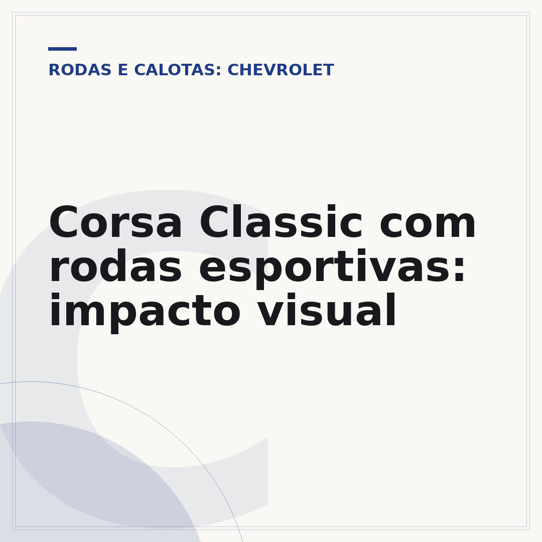 Corsa Classic com rodas esportivas: impacto visual