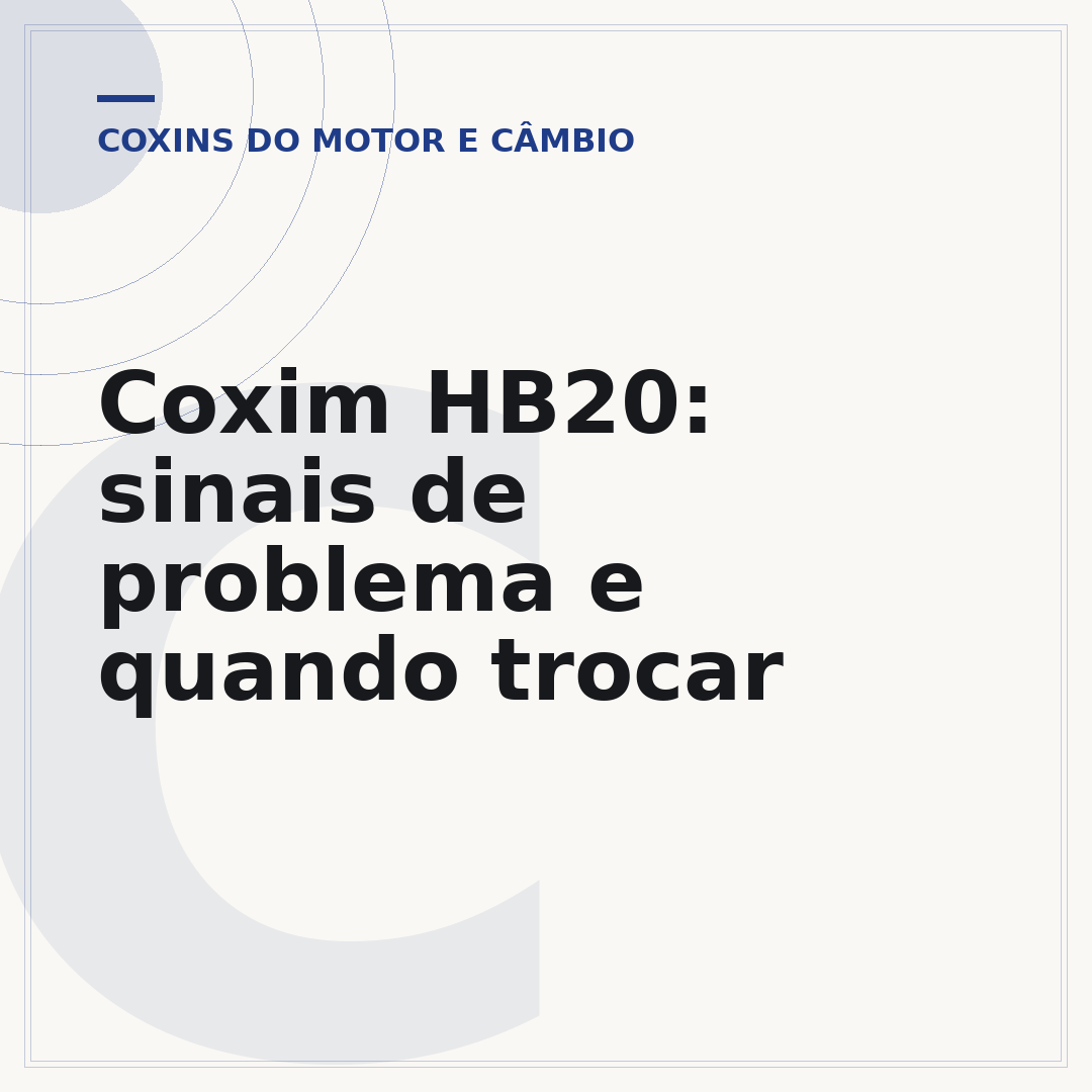Coxim HB20: sinais de problema e quando trocar