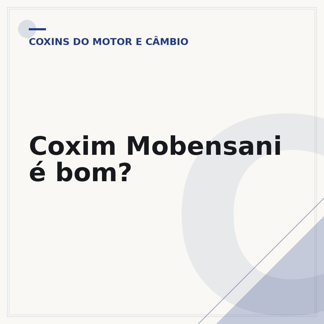 Coxim Mobensani é bom?