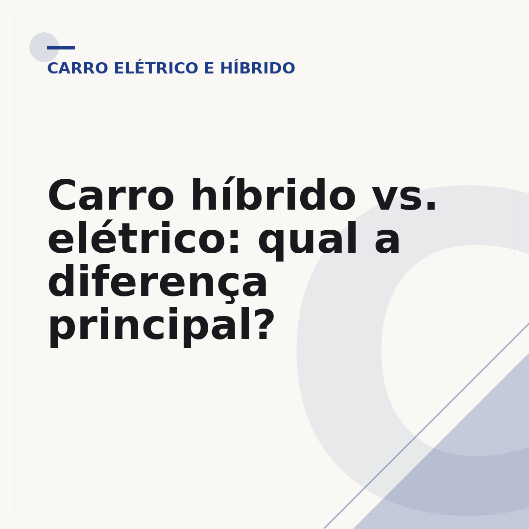 Carro híbrido vs. elétrico: qual a diferença principal?