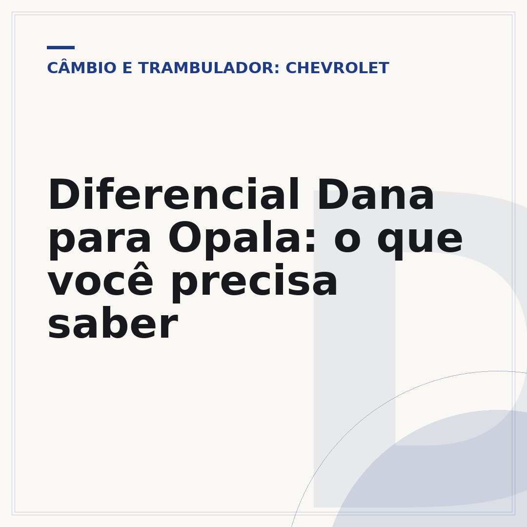 Diferencial Dana para Opala: o que você precisa saber