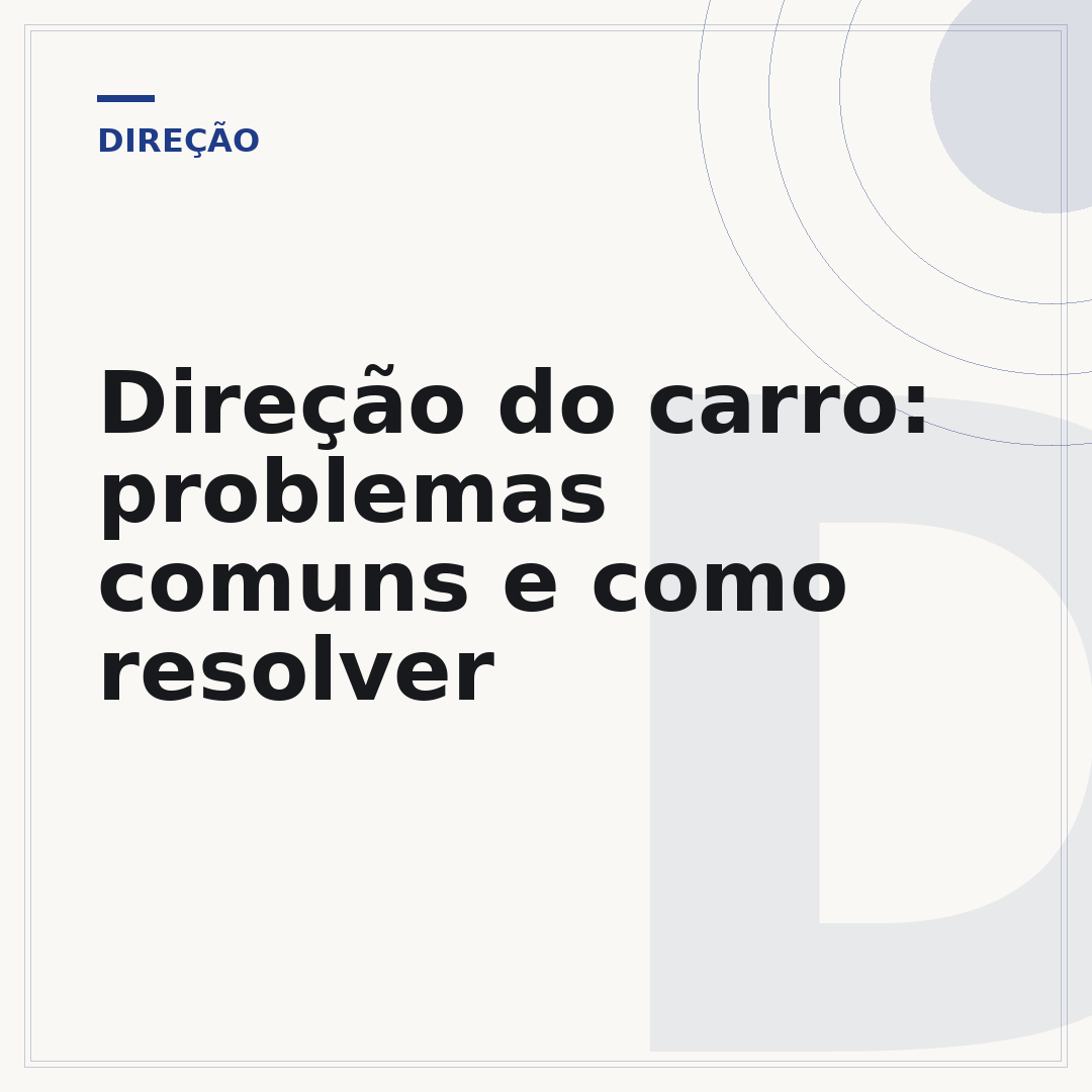 Direção do carro: problemas comuns e como resolver
