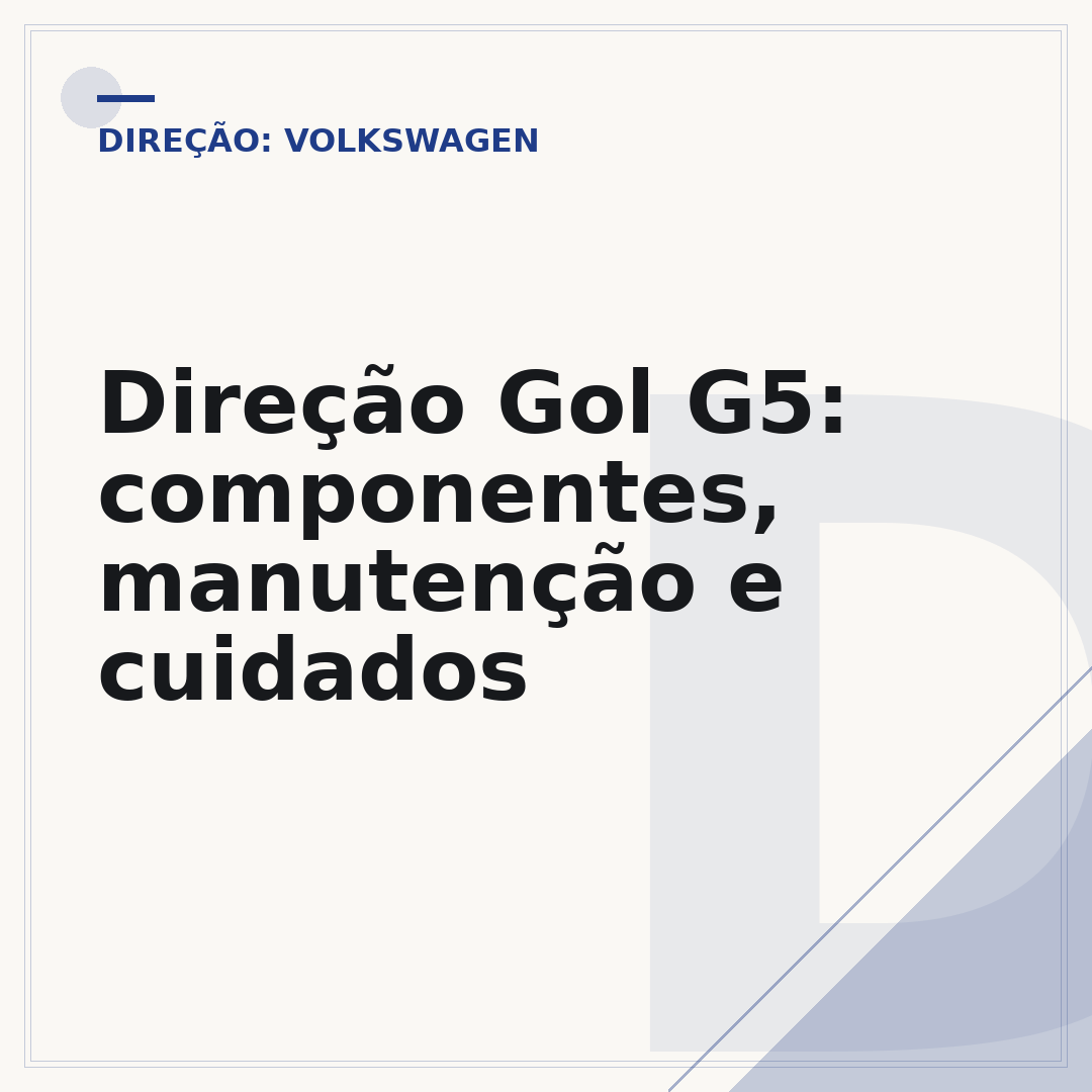 Direção Gol G5: componentes, manutenção e cuidados