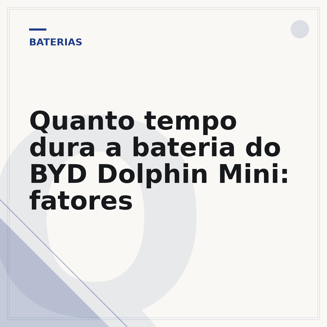 Quanto tempo dura a bateria do BYD Dolphin Mini: fatores