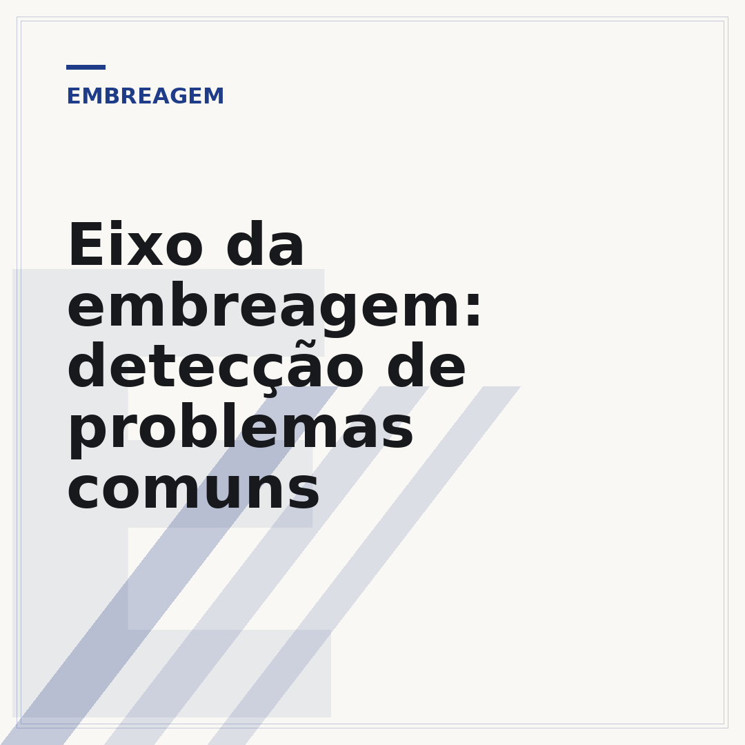 Eixo da embreagem: detecção de problemas comuns