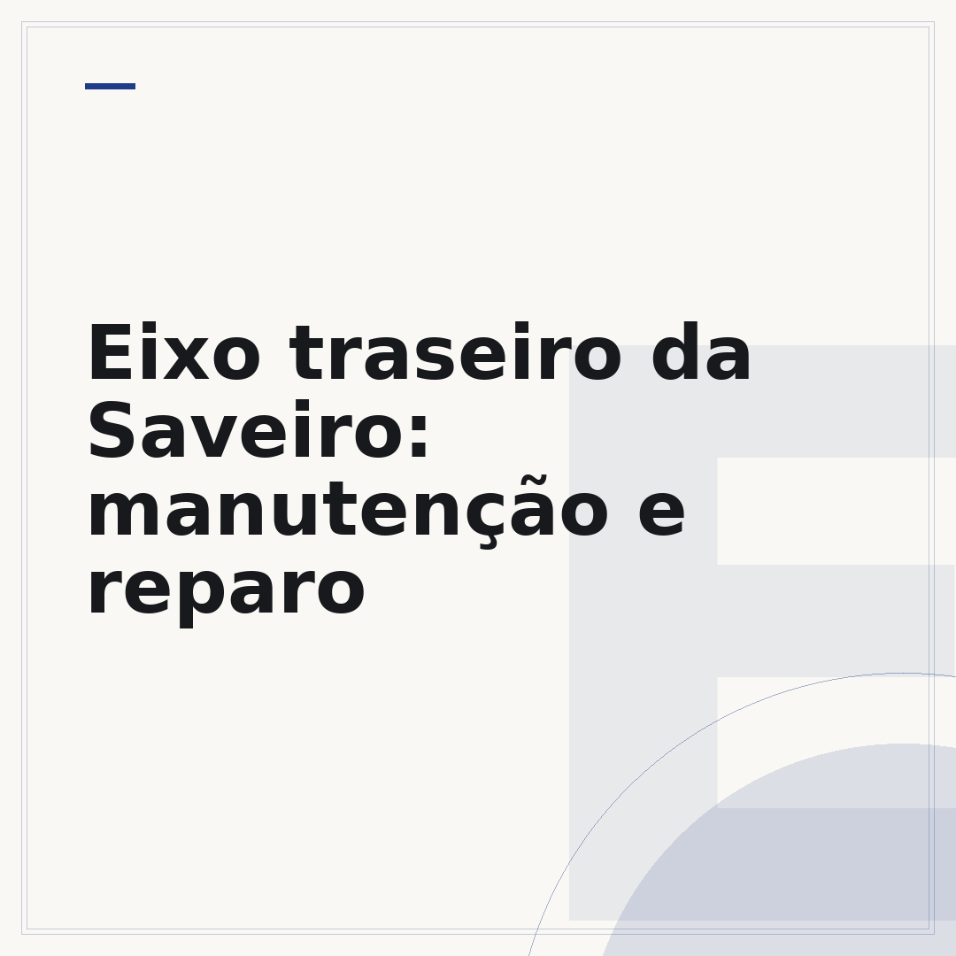 Eixo traseiro da Saveiro: manutenção e reparo