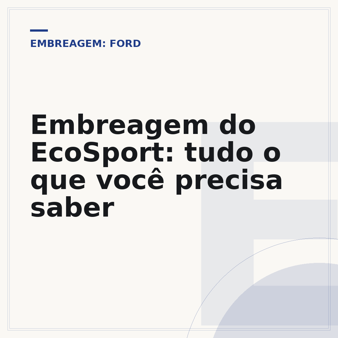Embreagem do EcoSport: tudo o que você precisa saber