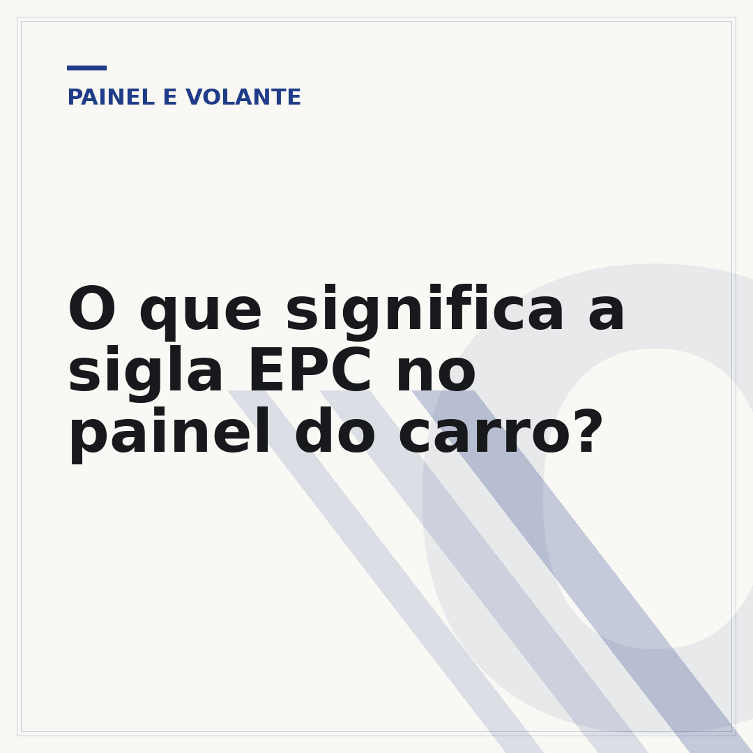 O que significa a sigla EPC no painel do carro?
