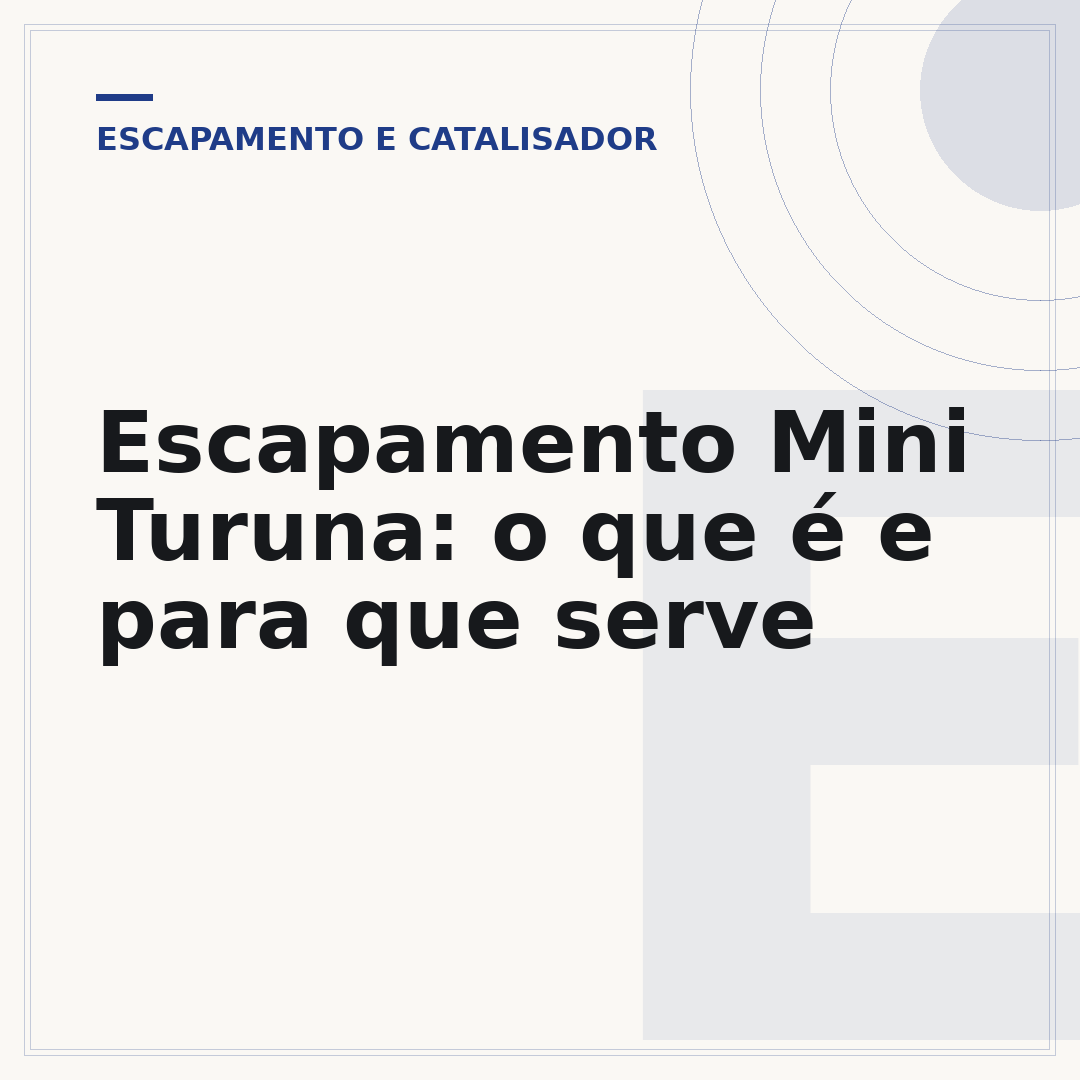 Escapamento Mini Turuna: o que é e para que serve