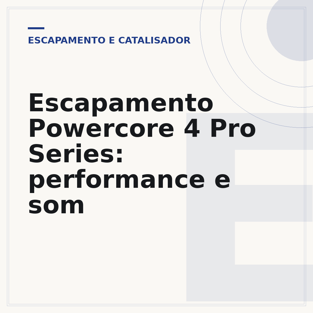Escapamento Powercore 4 Pro Series: performance e som