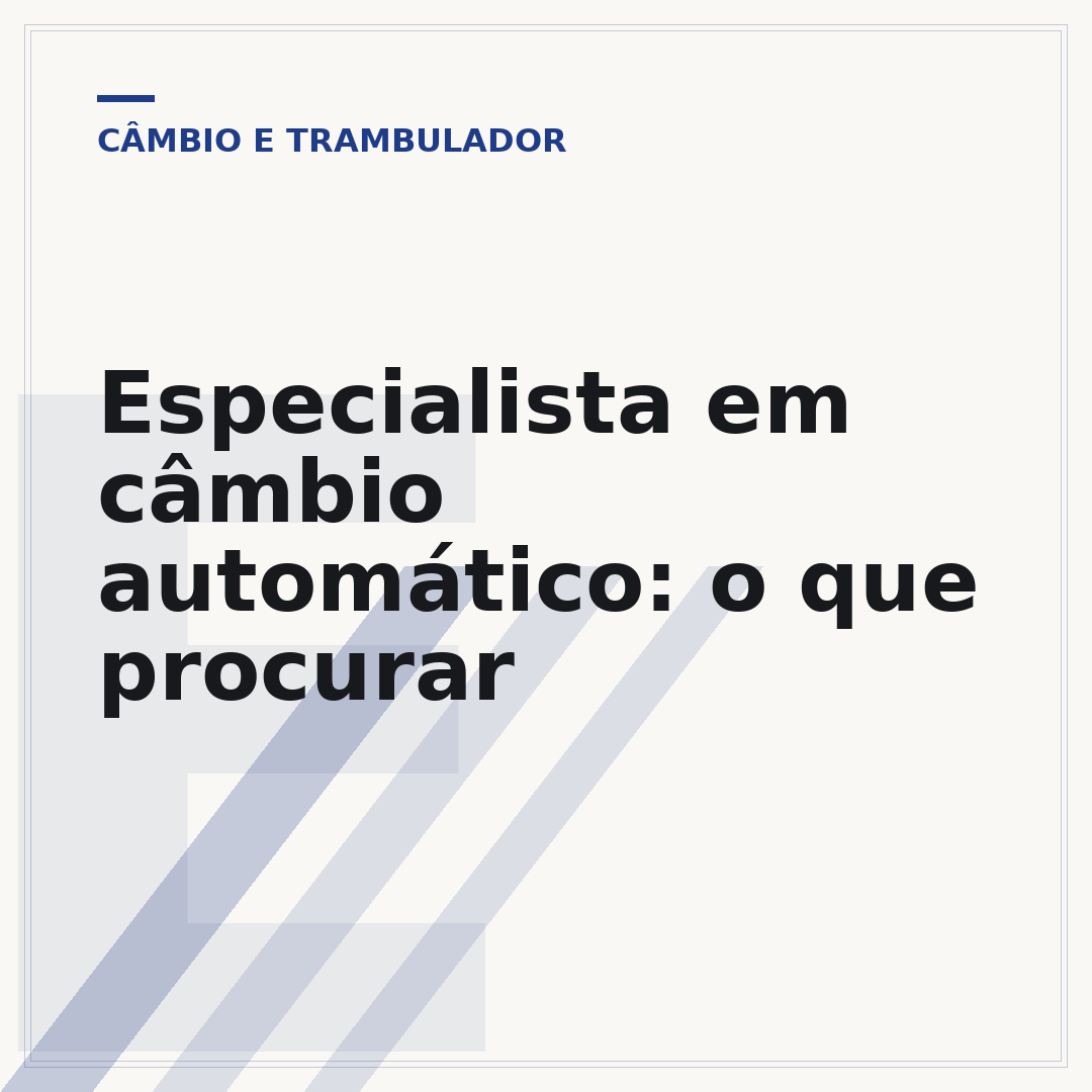 Especialista em câmbio automático: o que procurar