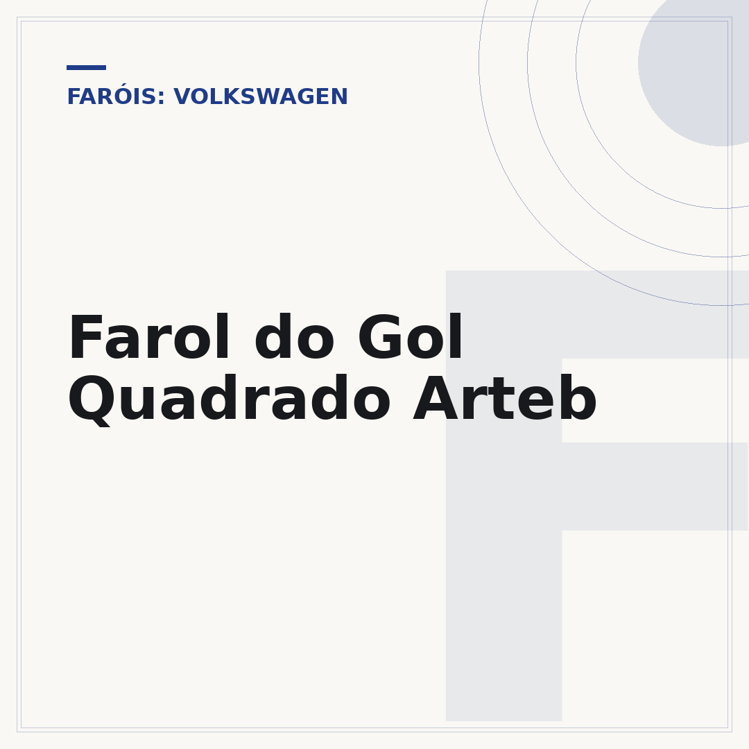 Farol do Gol Quadrado Arteb