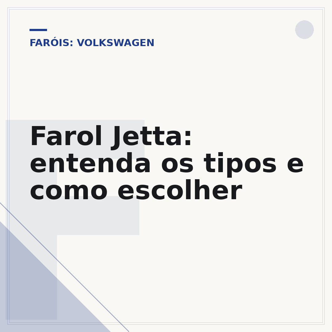 Farol Jetta: entenda os tipos e como escolher