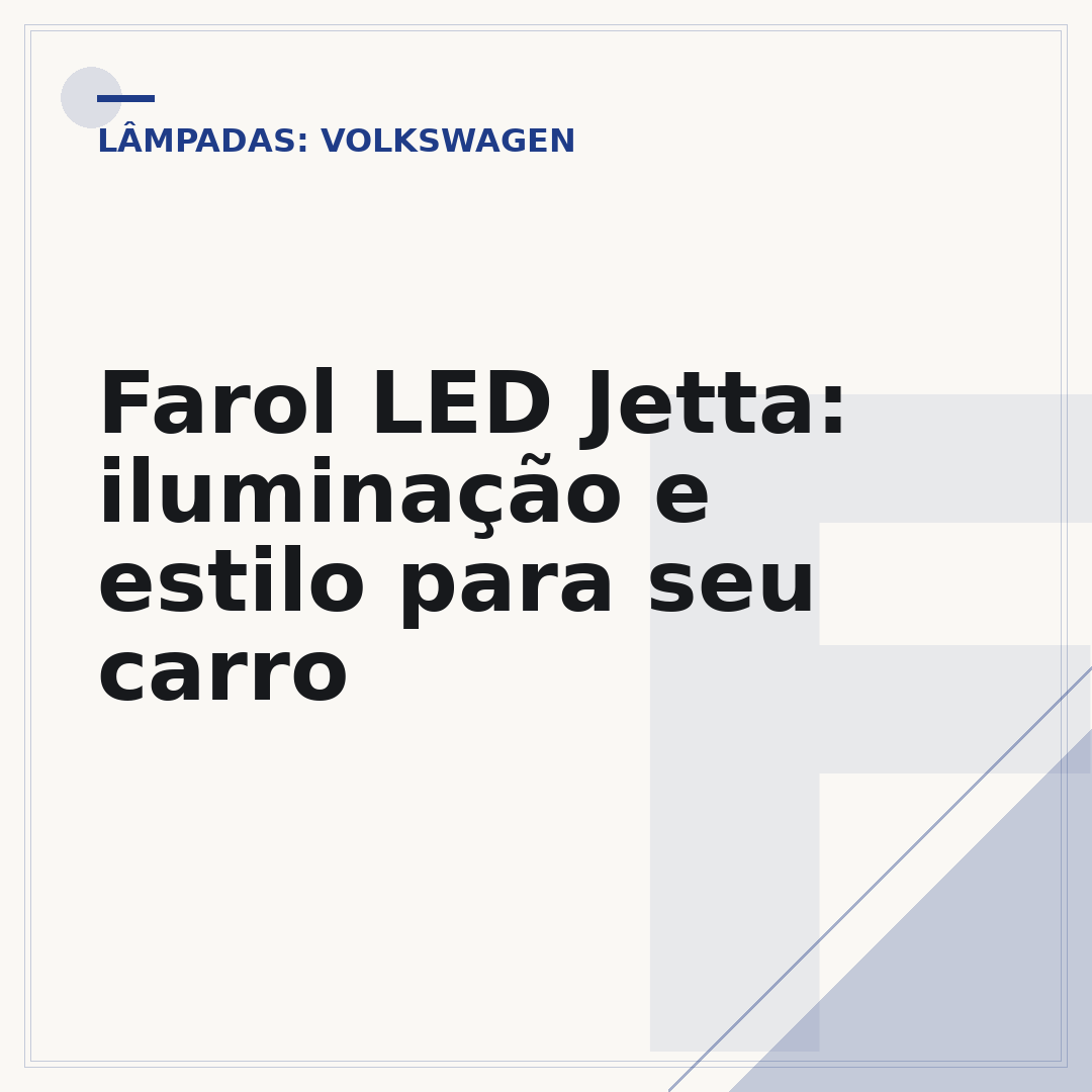 Farol LED Jetta: iluminação e estilo para seu carro