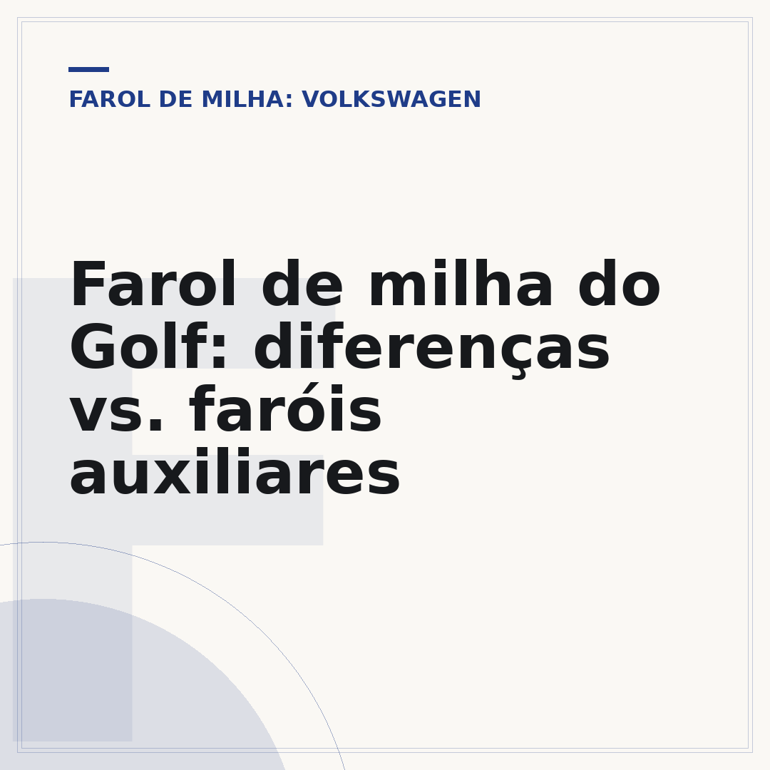 Farol de milha do Golf: diferenças vs. faróis auxiliares