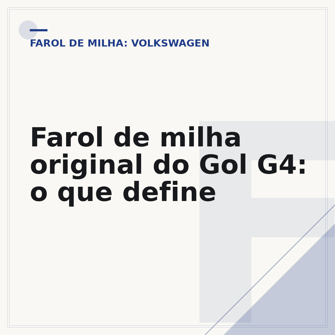 Farol de milha original do Gol G4: o que define