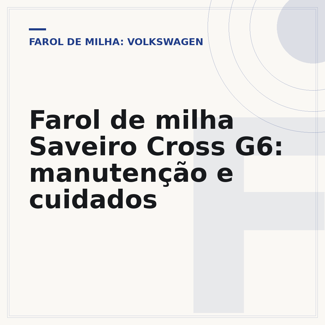 Farol de milha Saveiro Cross G6: manutenção e cuidados