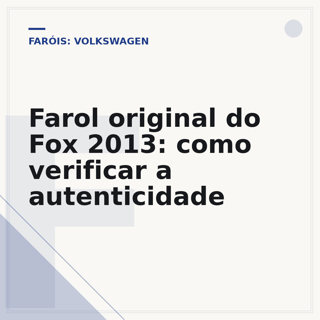 Farol original do Fox 2013: como verificar a autenticidade