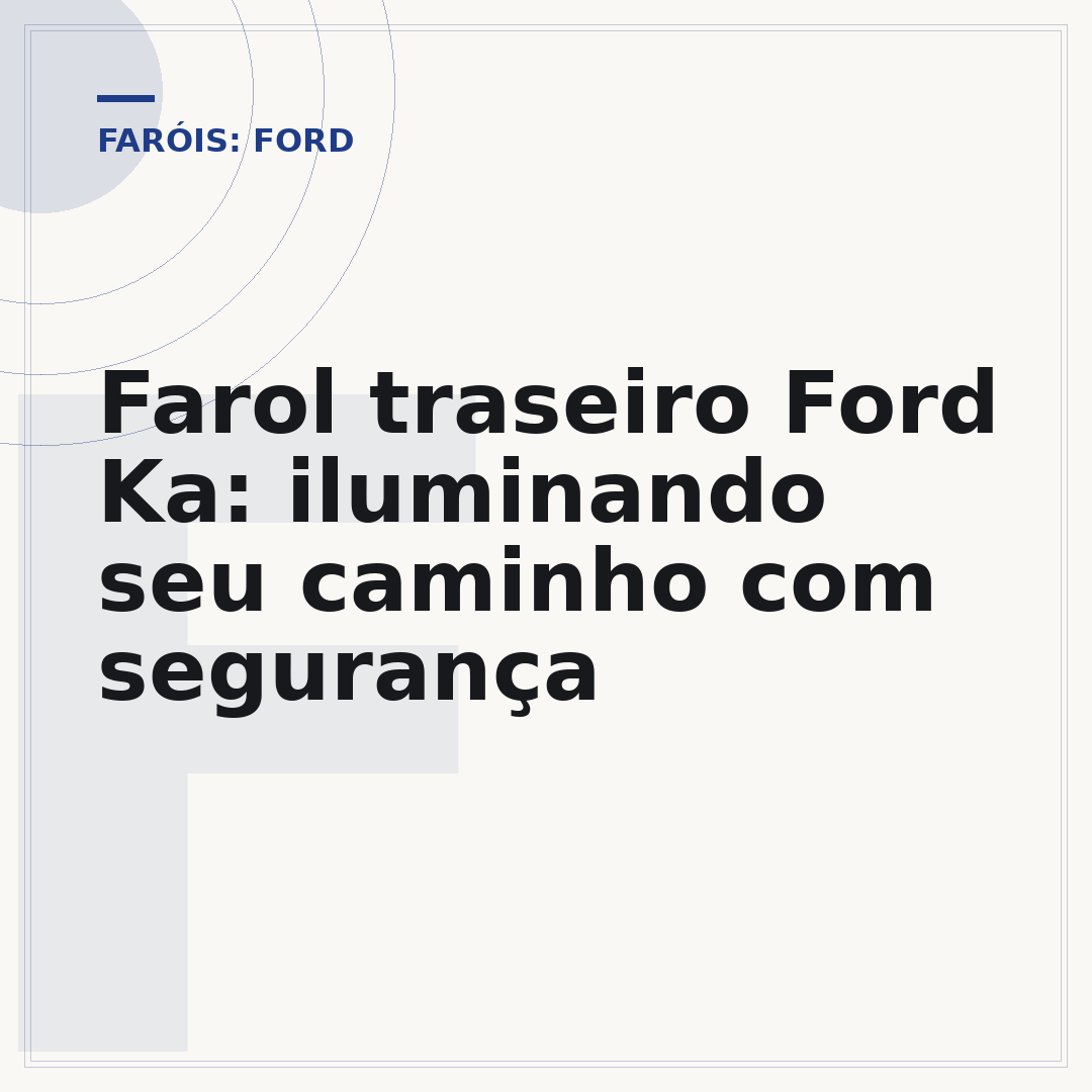 Farol traseiro Ford Ka: iluminando seu caminho com segurança